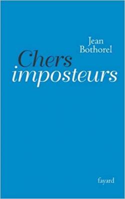 Chers imposteurs par Jean Bothorel