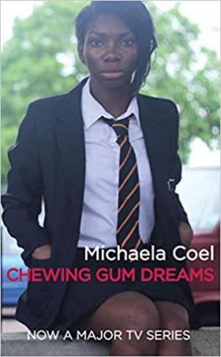 Chewing Gum Dreams par Michaela Coel