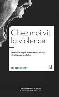Chez moi vit la violence par Isabelle Seret