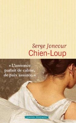 Chien-Loup par Serge Joncour