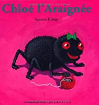 Chlo l'araigne par Antoon Krings