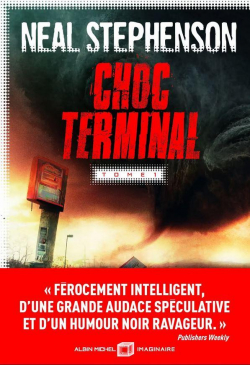 Choc terminal, tome 1 par Neal Stephenson