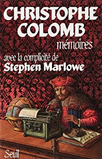 Christophe Colomb, mmoires par Stephen Marlowe