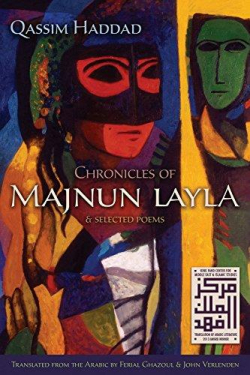 Chronicles of Majnun Layla and Selected Poems par Qassim Haddad