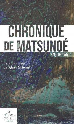 Chronique de Matsuno par Toh Enjoe