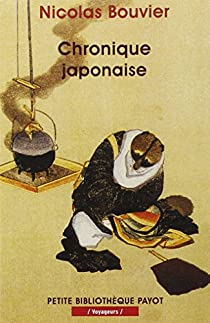Chronique japonaise par Nicolas Bouvier