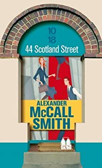 Chroniques d'Édimbourg, tome 1 : 44, Scotland Street par Alexander McCall Smith