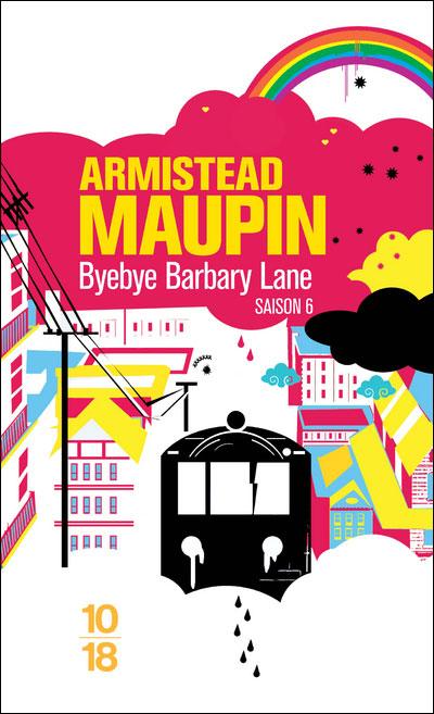 Chroniques de San Francisco, Tome 6 : Bye-bye Barbary Lane par Armistead Maupin