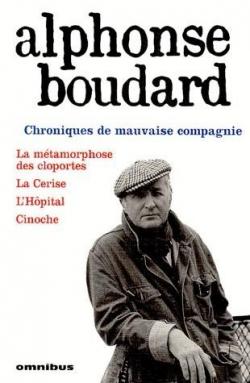 Chroniques de mauvaise compagnie par Alphonse Boudard