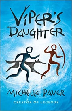 Chroniques des temps obscurs, tome 7 : Viper's Daughter par Michelle Paver