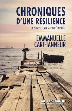 Chroniques d\'une rsilience par Emmanuelle Cart-Tanneur