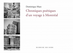 Chroniques potiques de Montral par Dominique Maes
