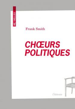 Churs politiques par Frank Smith