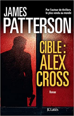Alex Cross, tome 26 : Cible : Alex Cross par James Patterson