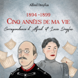 Cinq annes de ma vie par Alfred Dreyfus