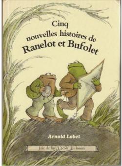Cinq nouvelles histoires de Ranelot et Bufolet par Arnold Lobel