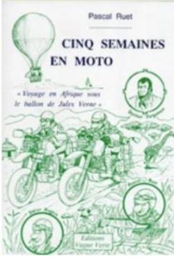 Cinq semaines en moto : Voyage en Afrique sous le ballon de Jules Verne (D'ailleurs) par Pascal Ruet