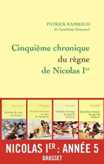 Cinquime chronique du rgne de Nicolas 1er par Patrick Rambaud