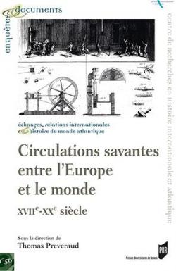 Circulations savantes entre lEurope et le monde XVIIe-XXe sicle par Thomas Preveraud