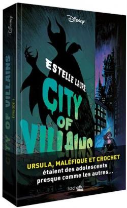 City of villains, tome 1 par Laure
