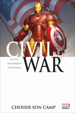 Civil War, Tome 5 : Choisir son camp par Zeb Wells