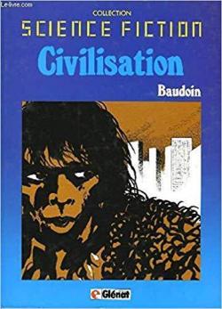 Civilisation par Edmond Baudoin