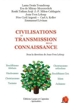 Civilisations et transmission de la connaissance par Jean-Yves Leloup