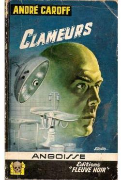 Clameurs par Andr Caroff