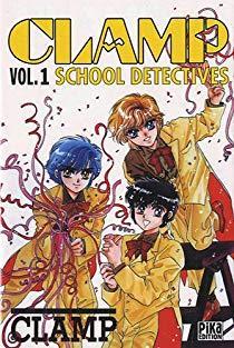 Clamp School Detectives, tome 1 par  Clamp