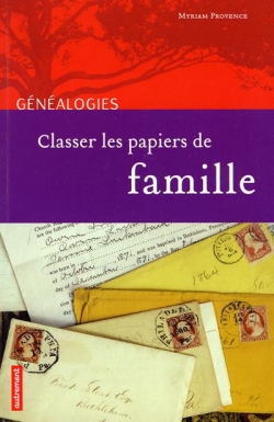 Gnalogies - Classer les papiers de famille par Myriam Provence