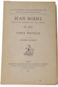 Classiques franais du Moyen ge - 48 - Le Jeu de Saint Nicolas par Alfred Jeanroy
