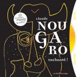 Claude Nougaro, enchant ! par Claude Nougaro