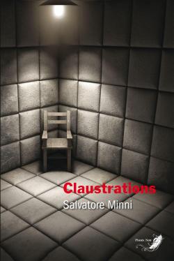 Claustrations par Salvatore Minni