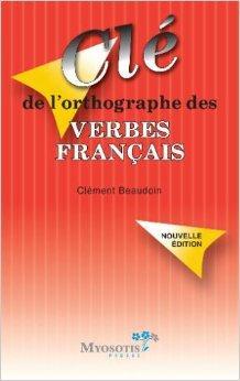 Cl de l'orthographe des verbes franais par Colette Picard