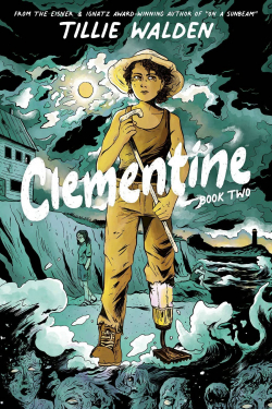 Clementine, tome 2 par Tillie Walden