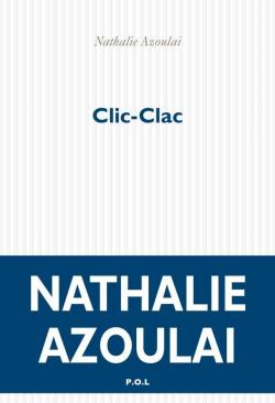 Clic-clac par Nathalie Azoulai