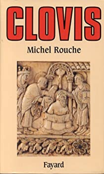 Clovis par Michel Rouche