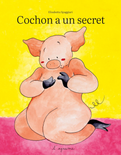 Cochon  un secret par Elisabetta Spaggiari