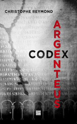 Codex argenteus par Christophe Reymond