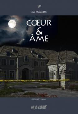 Coeur & Âme par Jean-Philippe Lux