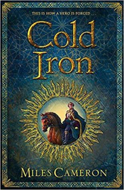 Masters and Mages, tome 1 : Cold Iron par Miles Cameron