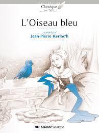 L'Oiseau bleu par Jean-Pierre Kerloc'h