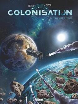 Colonisation, tome 1 : Les naufragés de l'espace par Filippi