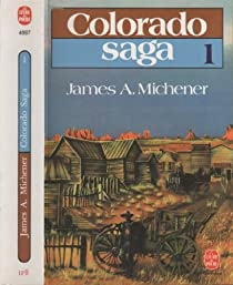 Colorado saga, tome 1 par James A. Michener
