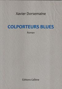 Colporteurs blues par Xavier Dorsemaine