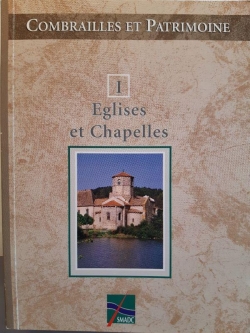 Combrailles et patrimoine, tome 1 : glises et chapelles par Henri Monestier