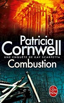 Combustion par Patricia Cornwell