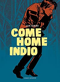 Come Home Indio par Jim Terry