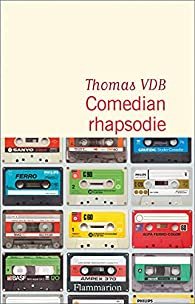 Comedian rhapsodie par Thomas VDB