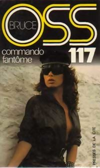 Commando fantme pour OSS 117 par Josette Bruce